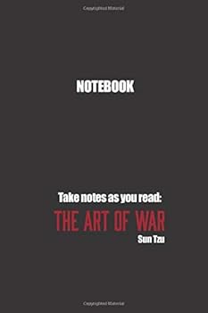 Notebook : The Art of War by Sun Tzu