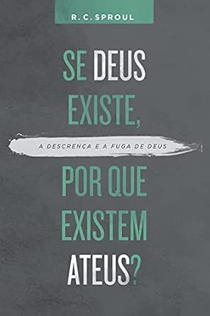 Se deus existe, por que existem ateus?