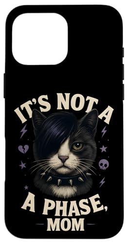 It's Not A Phase Mom Funny Emo Cat スマホケース iPhone 16 Pro Max 用