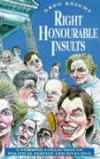 RIGHT HONOURABLE INSULTS