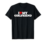 I Love My Hot Girlfriend I Heart My Hot Girlfriend GF T-Shirt