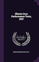 Illinois Corn Performance Tests, 1937 1342105257 Book Cover