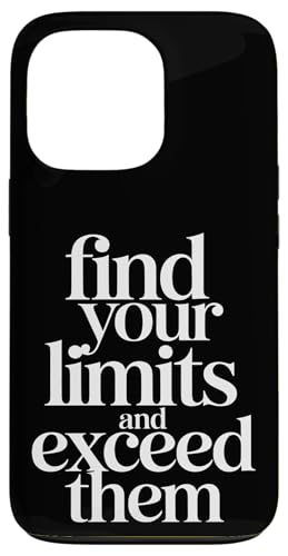 Find Your Limits And Exceed Them ���`�x�[�V���� �B�� |- �X�}�z�P�[�X iPhone 13 Pro �p