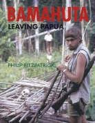 Buy Bamahuta: Leaving Papua New Guinea — BookShops.in