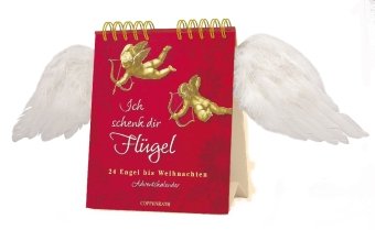Ich schenk dir Flügel - 24 Engel bis Weihnachten: Tisch-Adventskalender mit Flügeln Ich schenk dir Flügel - 24 Engel bis Weihnachten: Tisch-Adventskalender mit Flügeln