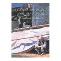 A Celebration of Maine Children's Books 0891010939 Book Cover