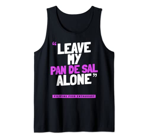 Leave My Pan de Sal Alone - Divertida sartén filipina de Sal Camiseta sin Mangas
