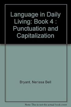 Paperback Language in Daily Living: Book 4 : Punctuation and Capitalization Book