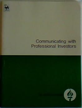 Paperback Communicating with professional investors (Conference Board report ; no. 644) Book