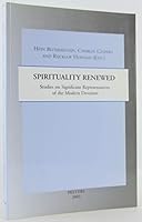 Spirituality Renewed: Studies on Significant Representatives of the Modern Devotion (Studies in Spirituality. Supplement, 10.) 9042913274 Book Cover