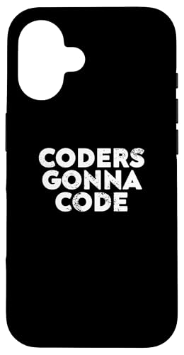 Coders Gonna Code Design for Developers And Programmers X}zP[X iPhone 16 p