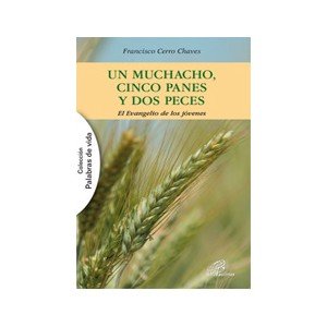 Portada de Un Muchacho Cinco Panes y dos Peces