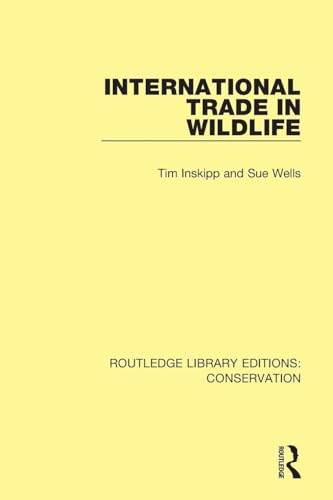 International Trade in Wildlife (Routledge Library Editions: Conservation)