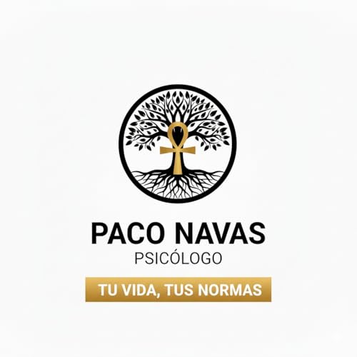 Paco Navas Psicólogo Podcast Por Paco Navas arte de portada