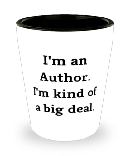 Love Author Gifts I'm an Author. I'm kind of a big deal, Author Shot Glass From Coworkers, Gifts For Colleagues, Unique shot glass, Shot Glass Gift, Unique Author Gift, Custom Shot Glass