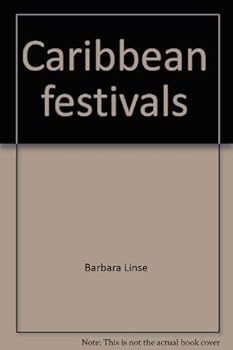 Paperback Caribbean festivals: A global awareness program for children (Bridges between nations series) Book
