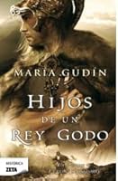 Hijos de un Rey Godo 8498724775 Book Cover