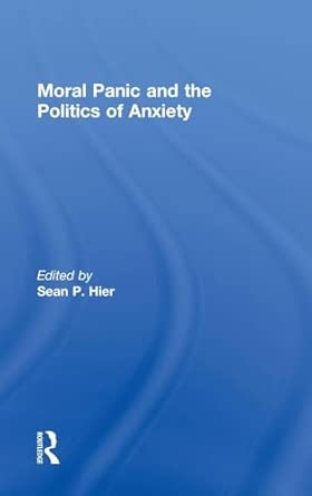 Moral Panic and the Politics of Anxiety-Wow! eBook