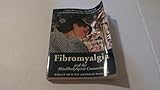 Fibromyalgia and the Mind/Body/Spirit Connection: 7 Steps for Living a Healthy Life With Widespread Muscular Pain and Fatigue (The Mind-Body-Spirit Connection Series)