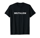 Brutalism brutal evil hype bestseller sale tshirt