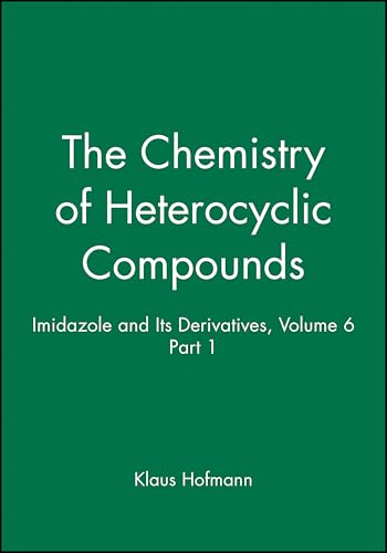 Imidazole and its derivatives (Chemistry of heterocyclic compounds, Vol. 6)