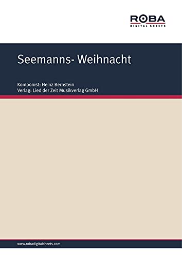 Seemanns- Weihnacht: Lied und langsamer Foxtrot (German Edition)