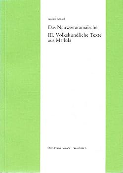Das Neuwestaramaische: Volkskundliche Texte Aus Maclula