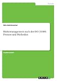 Risikomanagement nach der ISO 31000. Prozess und Methoden