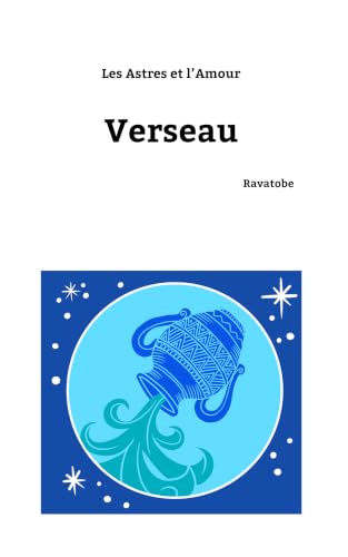 Les astres et l'amour. Verseau