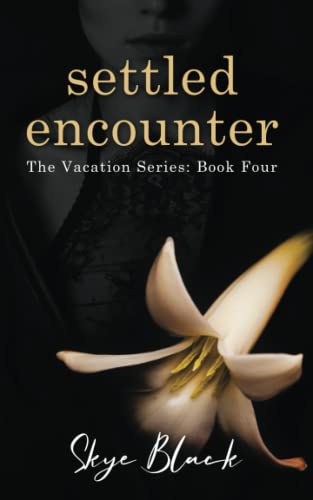 settled encounter (the vacation series)