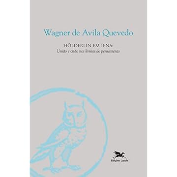 Capa do livro Hölderlin em lena - união e cisão nos limites do pensamento