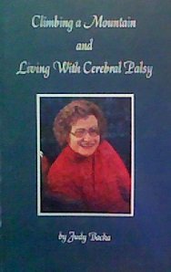 Paperback Climbing A Mountain and Living With Cerebral Palsy Book