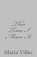 This Time I Mean It 1514848198 Book Cover