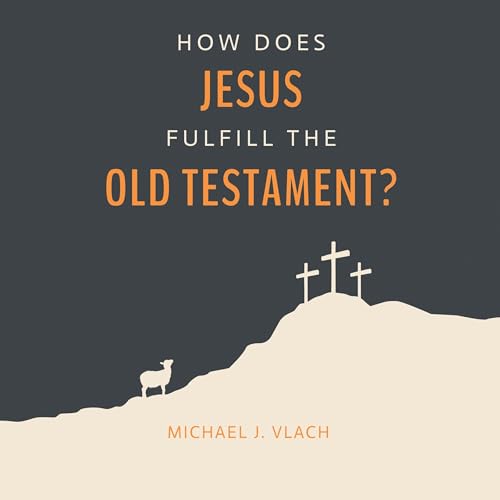 『How Does Jesus Fulfill the Old Testament?』のカバーアート