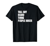 Tall Guy Beard Twins Purple Hoser T-Shirt