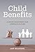 Child Benefits: The Smart Investment for America's Future