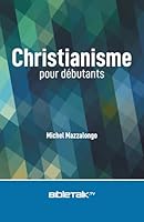 Christianisme Pour D?butants 0692302492 Book Cover
