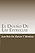 El Due&Atilde;&plusmn;o De Las Estrellas (Spanish Edition)
