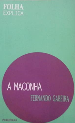 A Maconha - Coleção Folha Explica
