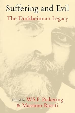 Suffering and Evil: The Durkheimian Legacy: 0 Reprint Edition book cover
