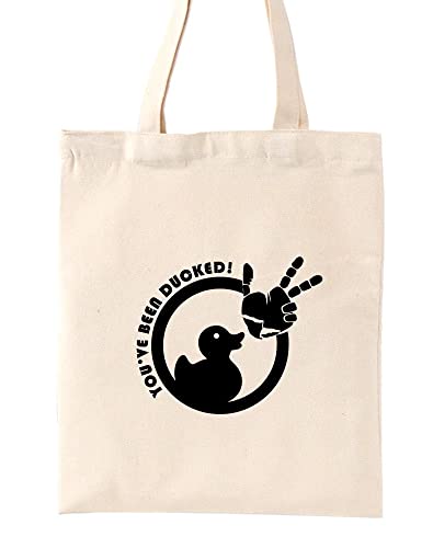 YOU'VE BEEN DUCKED Bag, Duck Duck Tote Bag, Purse For Duck Lovers, Carrying Sack, Rubber Duck Bag, Carryall, Duckers, Luggage - Natural Canvas Tote Bag4