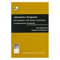 Alternative Programs for Students With Social, Emotional or Behavioral Problems (Ccbd's Mini Library Series on Emotional/Behavioral Disorders) 0865863040 Book Cover
