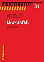Lkw-Unfall: Die Rettung 3170181238 Book Cover