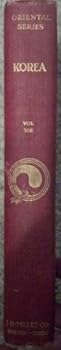 Hardcover KOREA. Its History, Its People, and Its Commerce. Volume XIII in Oriental Series. Book