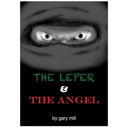 The Leper And The Angel Audiolibro Por Gary Mill arte de portada