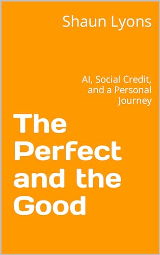 The Perfect and the Good (English Edition)