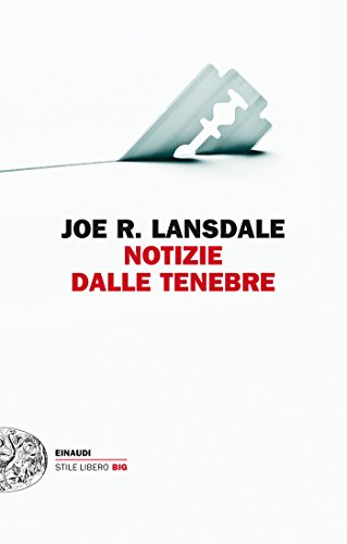Notizie dalle tenebre (Einaudi. Stile libero big) Notizie dalle tenebre (Einaudi. Stile libero big)