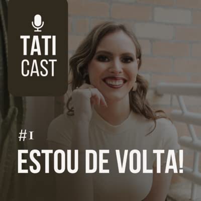 ESTOU DE VOLTA | TATIANE REGIS | EP 01