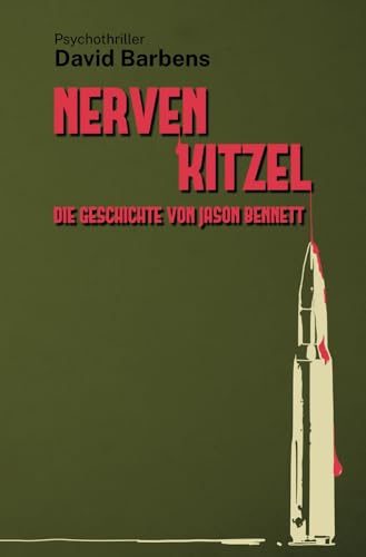 Nervenkitzel - Die Geschichte von Jason Bennett