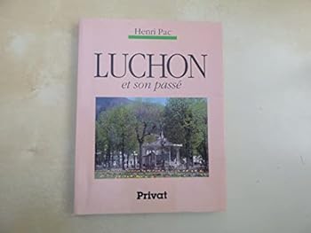 Paperback LUCHON ET SON PASSE [French] Book